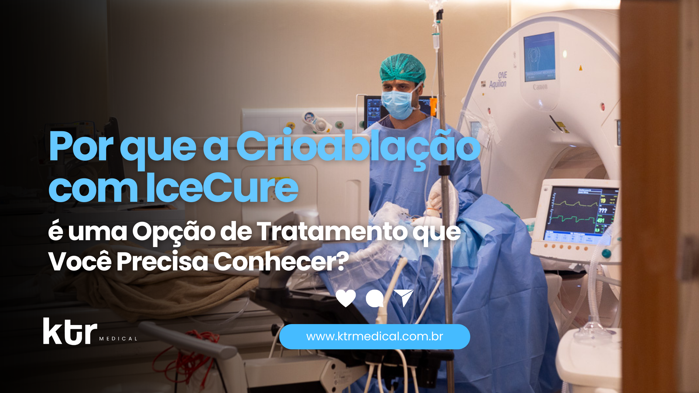 Crioablação com IceCure - Tratamento Moderno no Brasil