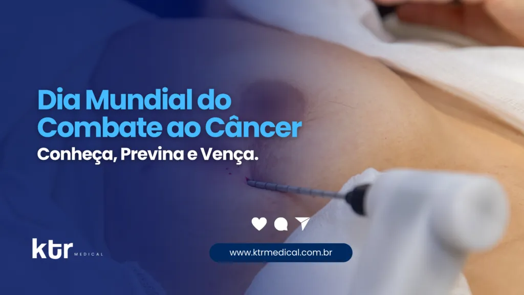 DIA MUNDIAL DO COMBATE AO CÂNCER Conheça, Previna e Vença